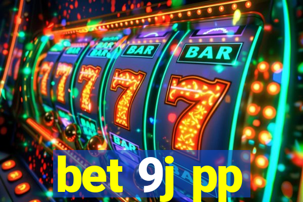 bet 9j pp